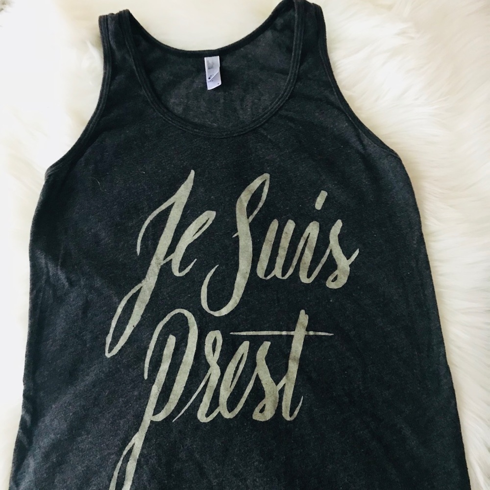 American Apparel Je Suis Prest "I Am Ready" Tank.